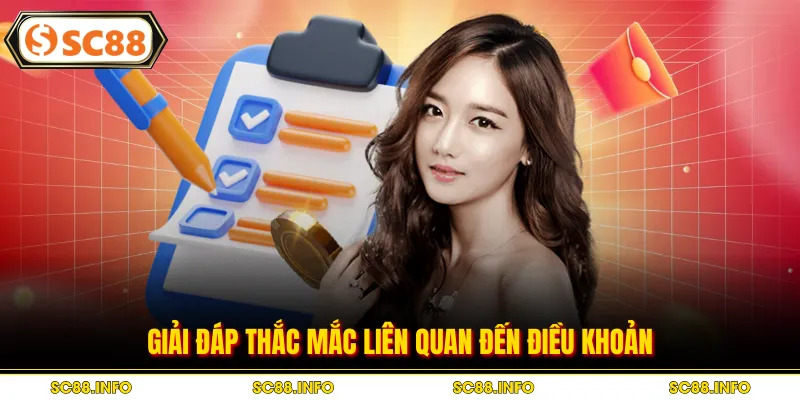 Giải đáp thắc mắc liên quan đến điều khoản